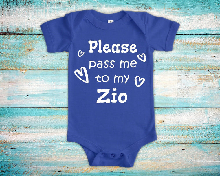 Pass Me To Zio Cute Baby Bodysuit, Tshirt or Toddler Shirt Italian Uncle Gift or Pregnancy Announcement