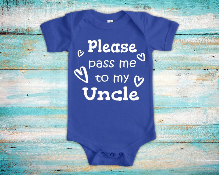 Pass Me To Uncle Cute Baby Bodysuit, Tshirt or Toddler Shirt Special Gift or Pregnancy Announcement