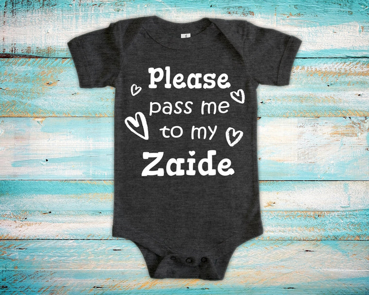 Pass Me To Zaide Cute Grandpa Baby Bodysuit, Tshirt or Toddler Shirt Jewish Yiddish Grandfather Gift or Pregnancy Announcement