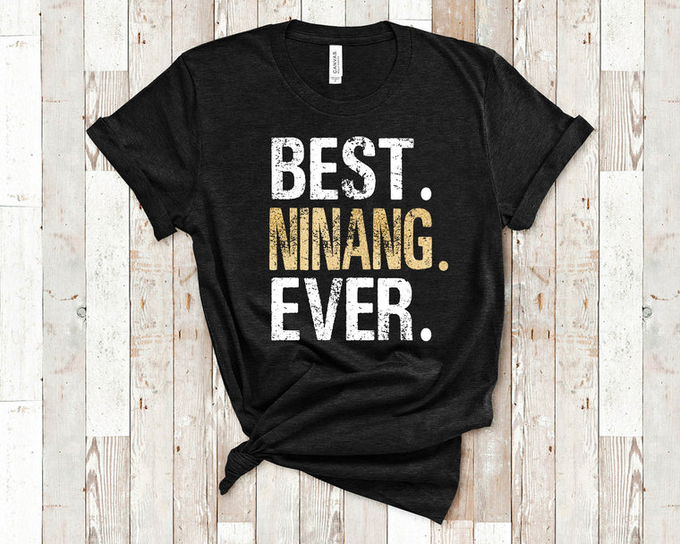 Best Ninang Ever Tshirt, Long Sleeve Shirt or Sweatshirt for Filipino Godmother from Philippines - Unique Birthday Mothers Day Christmas Gifts