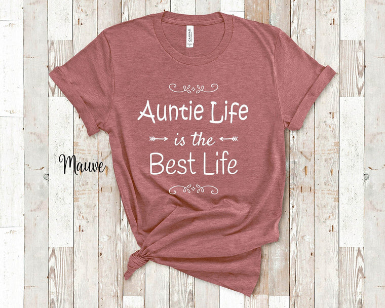 Auntie Life Is The Best Life Aunt Tshirt, Long Sleeve Shirt and Sweatshirt Special Gift Idea for Sister Birthday, Christmas or Pregnancy Reveal Announcement