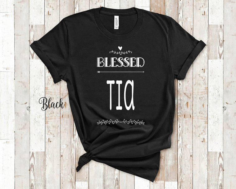 Blessed Tia Tshirt, Long Sleeve Shirt and Sweatshirt Mexican Spanish Aunt Gift Idea for Mother's Day, Birthday, Christmas or Pregnancy Reveal Announcement