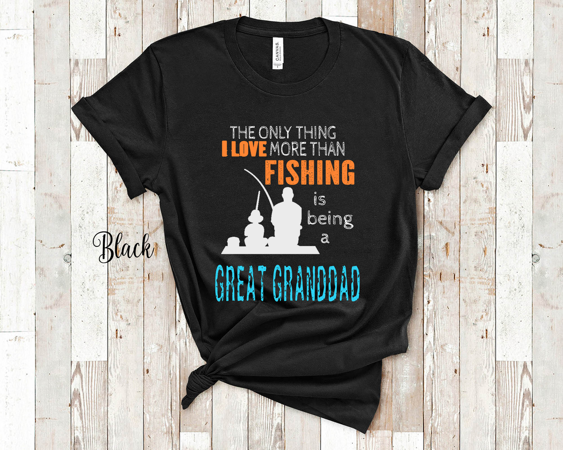 the only thing i love more than fishing is being a great grandpa
