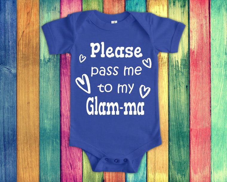 Pass Me To Glam-ma Cute Grandma Baby Bodysuit, Tshirt or Toddler Shirt Special Grandmother Gift or Pregnancy Announcement