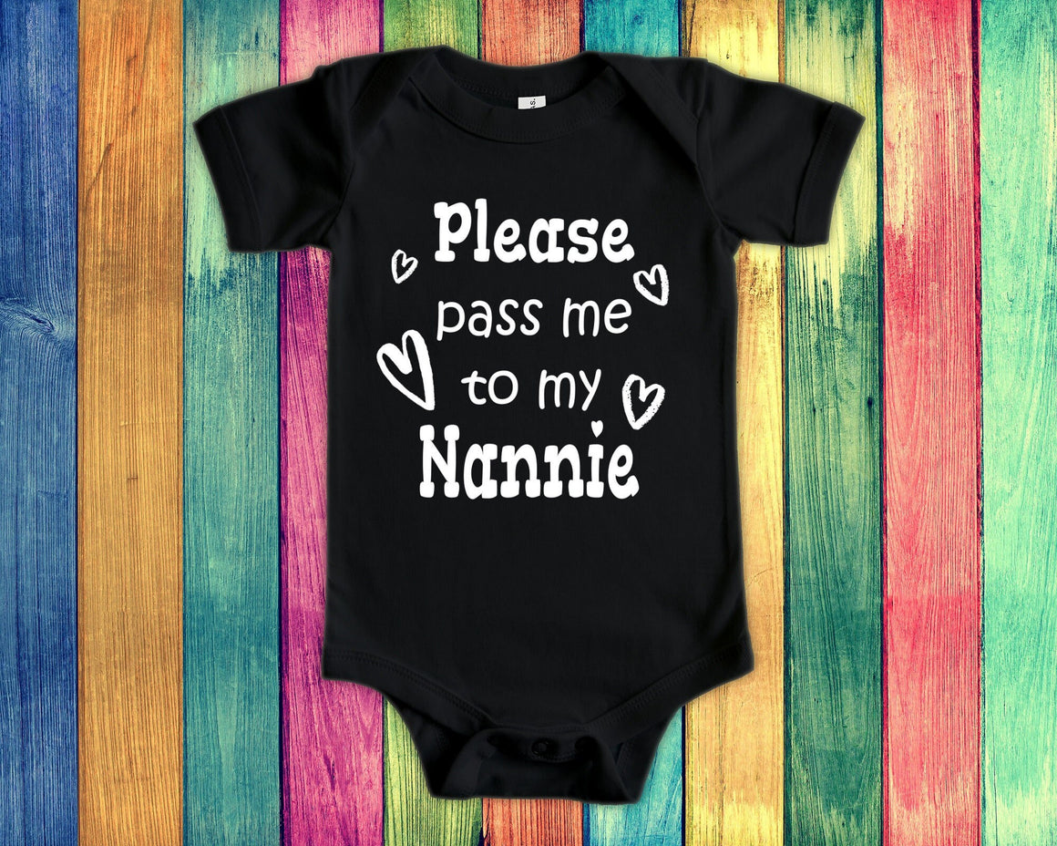 Pass Me To Nannie Cute Grandma Baby Bodysuit, Tshirt or Toddler Shirt Special Grandmother Gift or Pregnancy Announcement