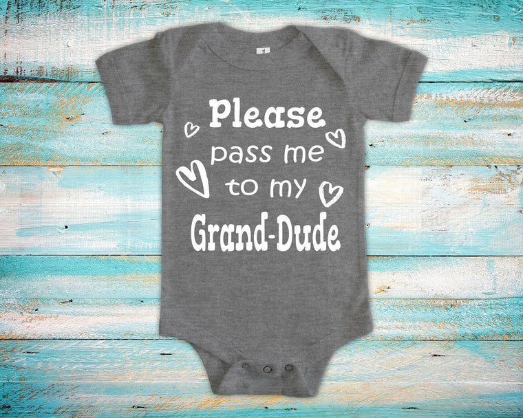 Pass Me To Grand-Dude Cute Grandpa Baby Bodysuit, Tshirt or Toddler Shirt Special Grandfather Gift or Pregnancy Announcement