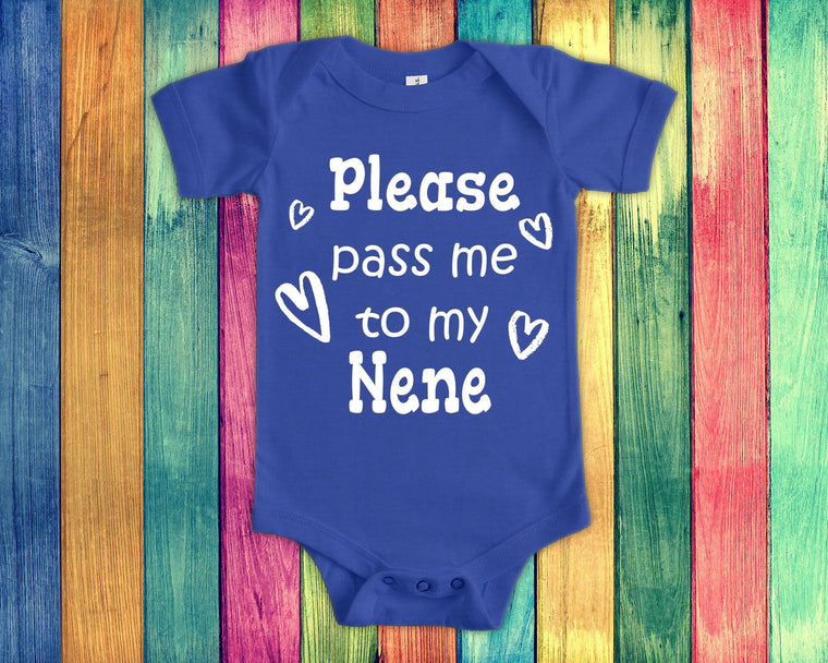 Pass Me To Nene Cute Grandma Baby Bodysuit, Tshirt or Toddler Shirt Special Grandmother Gift or Pregnancy Announcement
