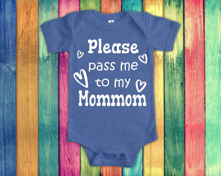 Pass Me To Mommom Cute Grandma Baby Bodysuit, Tshirt or Toddler Shirt Special Grandmother Gift or Pregnancy Announcement