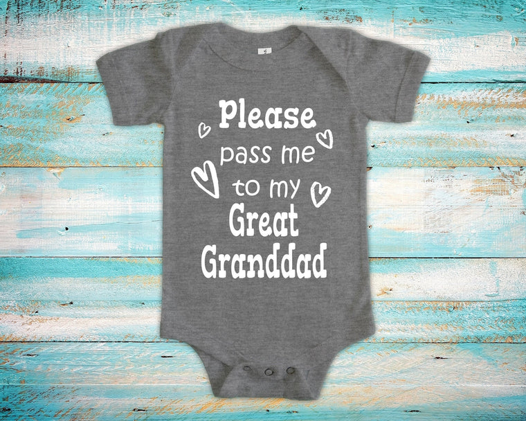 Pass Me To Great Granddad Cute Grandpa Baby Bodysuit, Tshirt or Toddler Shirt Special Grandfather Gift or Pregnancy Announcement