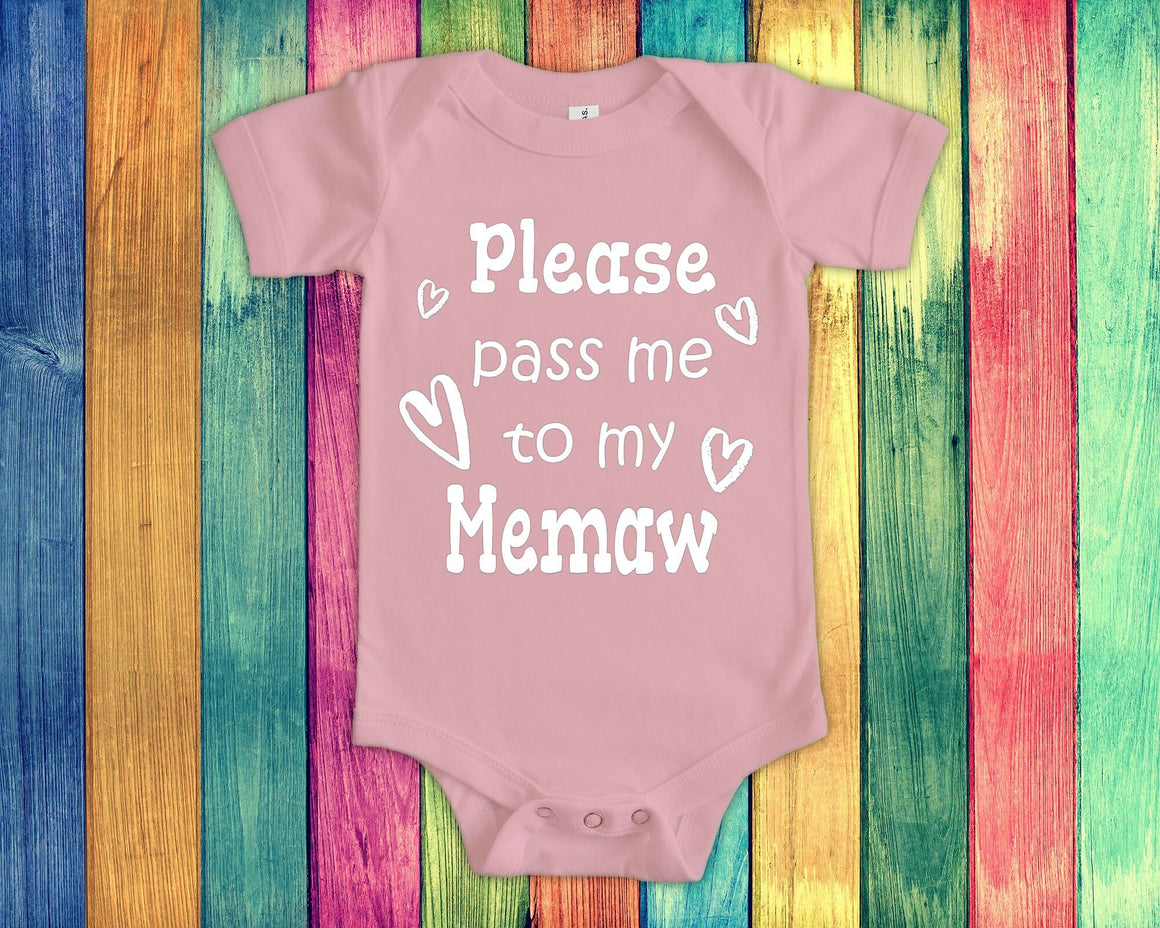 Pass Me To Memaw Cute Grandma Baby Bodysuit, Tshirt or Toddler Shirt Special Grandmother Gift or Pregnancy Announcement