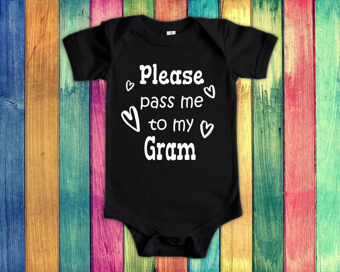 Pass Me To Gram Cute Grandma Baby Bodysuit,Tshirt or Toddler Shirt Special Grandmother Gift or Pregnancy Announcement