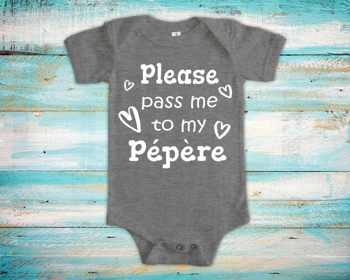 Pass Me To Pépère Cute Grandpa Baby Bodysuit, Tshirt or Toddler Shirt France French Grandfather Gift or Pregnancy Announcement