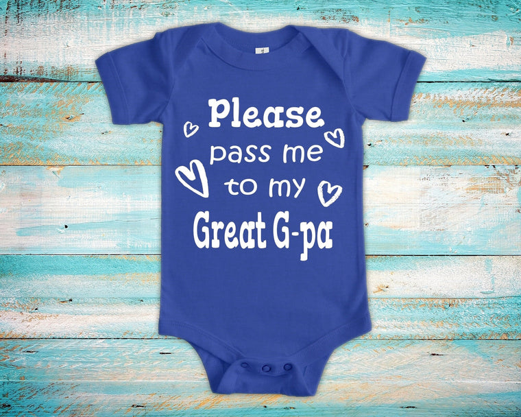 Pass Me To Great G-pa Cute Grandpa Baby Bodysuit, Tshirt or Toddler Shirt Special Grandfather Gift or Pregnancy Announcement
