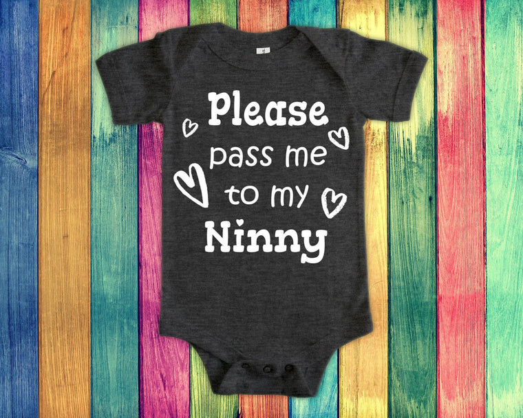 Pass Me To Ninny Cute Grandma Baby Bodysuit, Tshirt or Toddler Shirt Special Grandmother Gift or Pregnancy Announcement