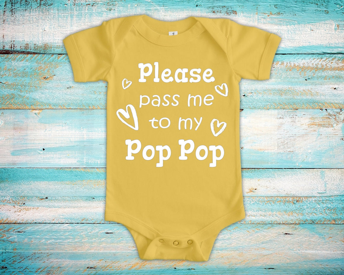 Pass Me To Pop Pop Cute Grandpa Baby Bodysuit, Tshirt or Toddler Shirt Special Grandfather Gift or Pregnancy Announcement