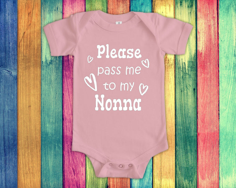 Pass Me To Nonna Cute Grandma Baby Bodysuit, Tshirt or Toddler Shirt Italy Italian Grandmother Gift or Pregnancy Announcement