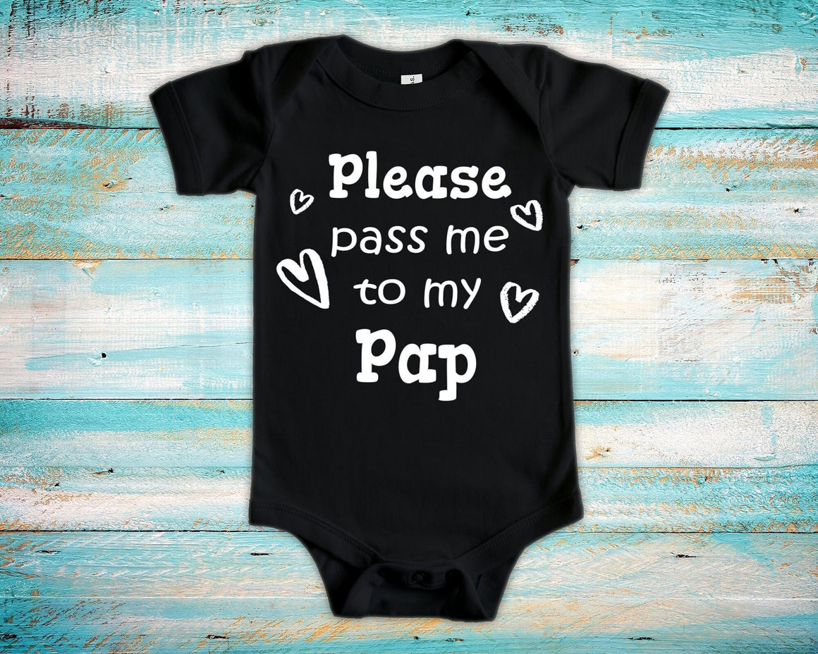 Pass Me To Pap Cute Grandpa Baby Bodysuit, Tshirt or Toddler Shirt Special Grandfather Gift or Pregnancy Announcement