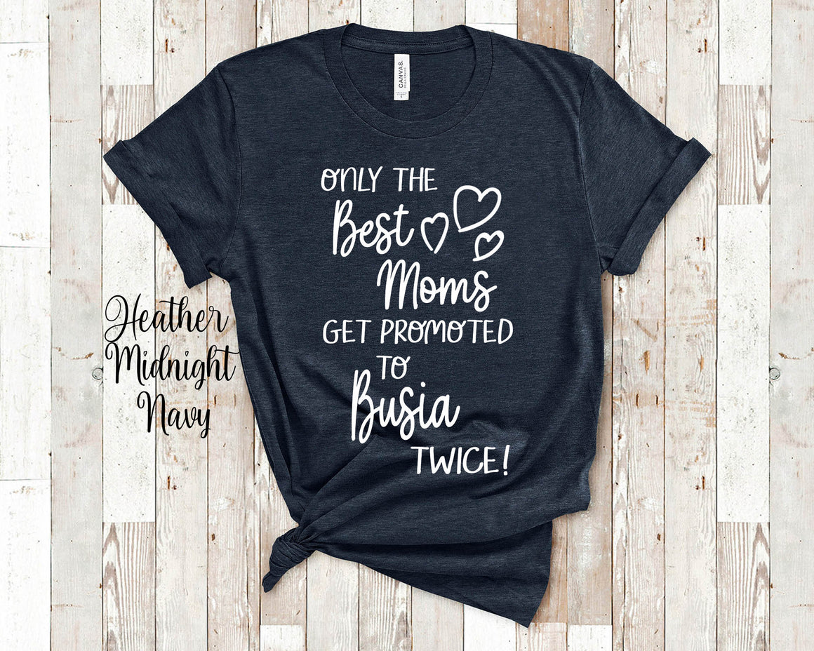 The Best Moms Get Promoted To Busia TWICE for Poland Polish Grandma Birthday Mother's Day Christmas Gift - Can Change Grandmother Name