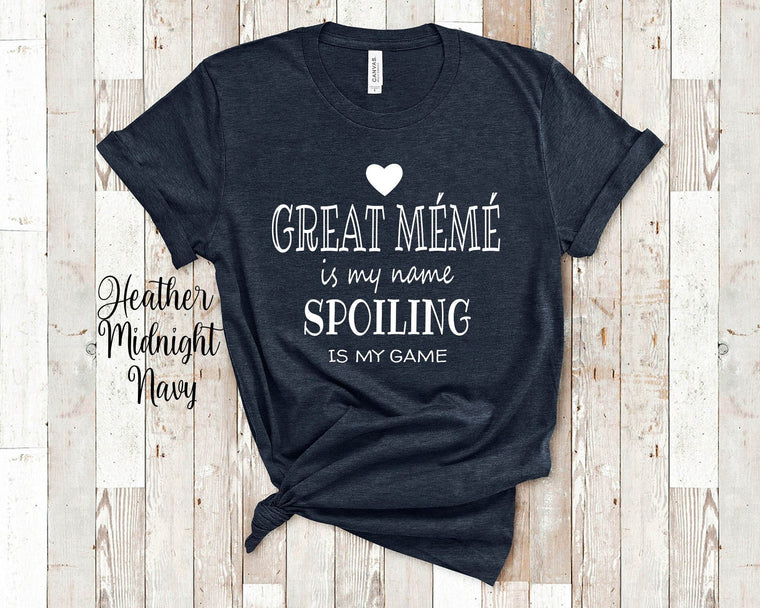 Great Mémé Is My Name Tshirt French Canadian Great Grandmother Gift Idea for Mothers Day Birthday Christmas or Pregnancy Reveal Announcement