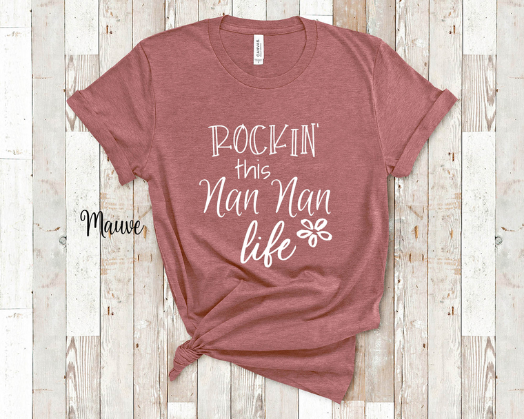 Rockin' This Nan Nan Life Grandma Tshirt Special Grandmother Gift Idea for Mother's Day, Birthday, Christmas or Pregnancy Announcement