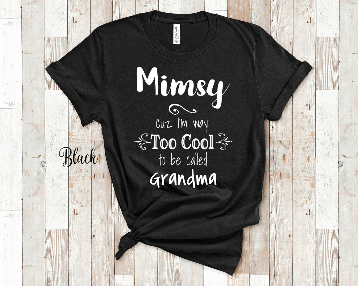 Too Cool Mimsy Grandma Tshirt Special Grandmother Gift Idea for Mother's Day, Birthday, Christmas or Pregnancy Reveal Announcement