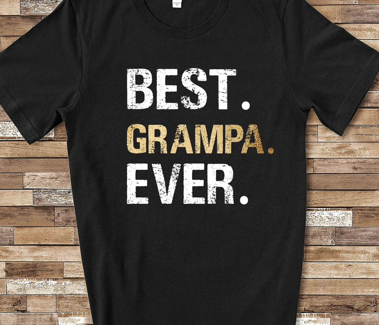 Best Grampa Ever Shirt Tshirt Grampa Gift from Granddaughter Grandson Birthday Fathers Day Christmas Gifts for Grampa