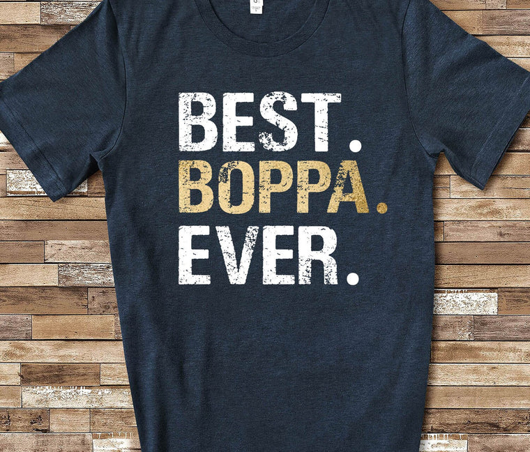 Best Boppa Ever Shirt Boppa Gift from Granddaughter Grandson Birthday Fathers Day Christmas Gifts for Boppa