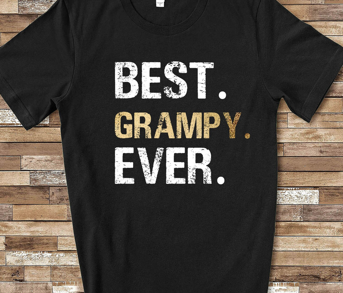 Best Grampy Ever Shirt Tshirt Grampy Gift from Granddaughter Grandson Birthday Fathers Day Christmas Gifts for Grampy