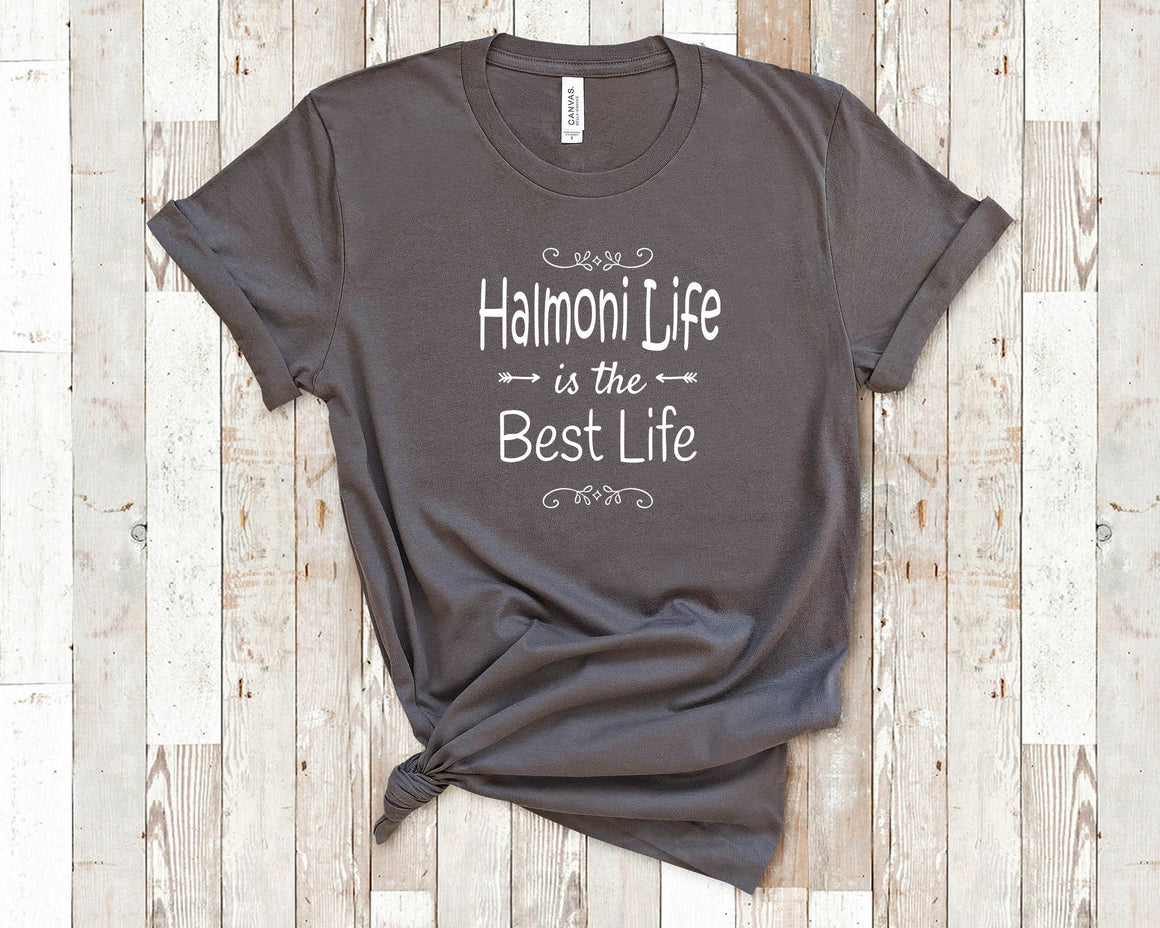 Halmoni Life Is The Best Life Halmoni Tshirt, Long Sleeve Shirt and Sweatshirt for Halmoni Gift Best Halmoni Birthday Christmas Present