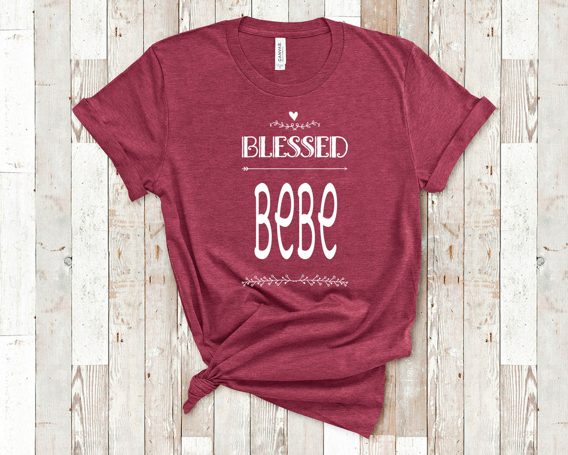 Blessed Bebe Tshirt, Long Sleeve Shirt or Sweatshirt for Grandma - Cute Present for Bebe Women - Best Gifts for Bebe Birthday Mother's Day or Christmas