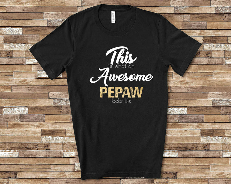 Awesome Pepaw Shirt Tshirt Pepaw Gift from Granddaughter Grandson Fathers Day Birthday Christmas Grandparent Gifts for Pepaw