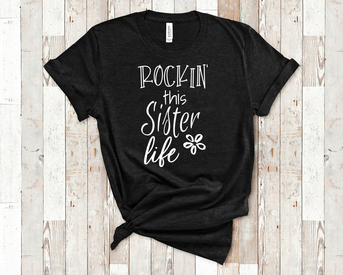 Rockin This Life Sister Tshirt Gift from Sister Brother - Funny Sister Shirt Gifts for Sister