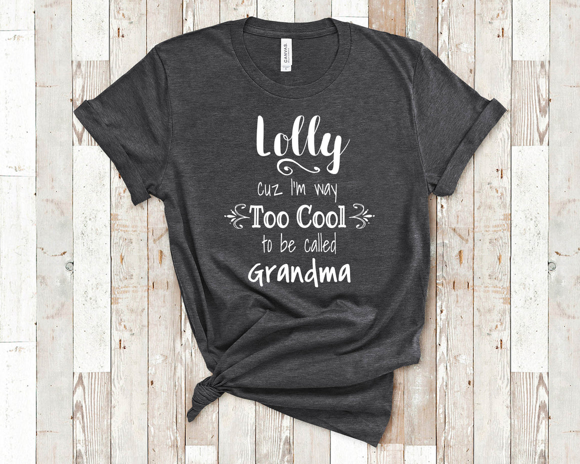 Too Cool Lolly Grandma Tshirt Special Grandmother Gift Idea for Mother's Day, Birthday, Christmas or Pregnancy Reveal Announcement