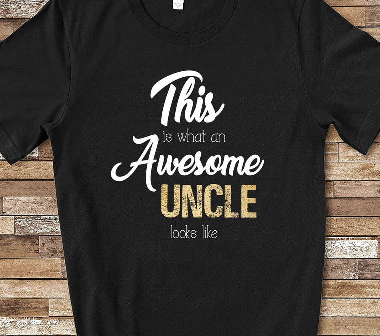 Awesome Uncle Shirt Uncle Gift from Niece or Nephew - Unique Birthday Father's Day or Christmas Gifts for Brother Uncle