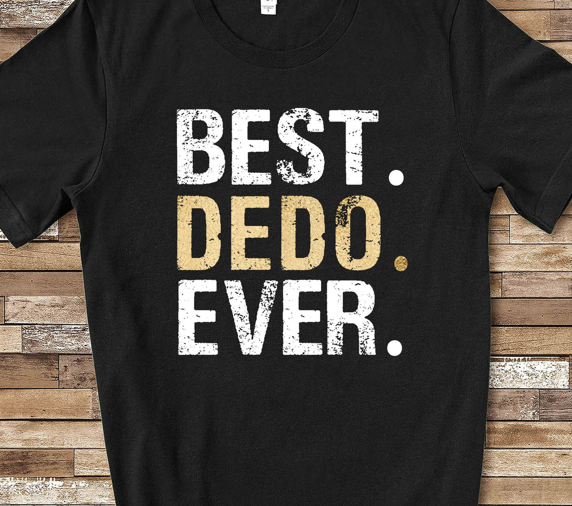Best Dedo Shirt for Grandpa from Granddaughter or Grandson - Unique Birthday Father's Day or Christmas Gifts for Grandfather