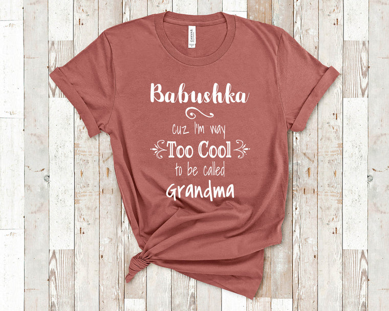 Too Cool Babushka Grandma Tshirt Russia Russian Grandmother Gift Idea for Mother's Day, Birthday, Christmas or Pregnancy Reveal Announcement