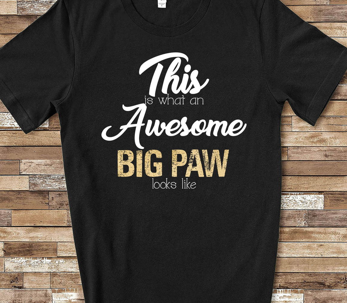 Awesome Big Paw Shirt for Grandfather Gift from Granddaughter or Grandson - Great Fathers Day Birthday or Christmas Gifts for Grandpa