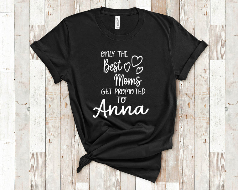 The Best Moms Get Promoted To Anna for Special Grandma - Birthday Mother's Day Christmas Gift for Grandmother