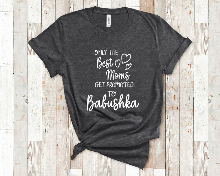 The Best Moms Get Promoted To Babushka for Russia Russian Grandma - Birthday Mother's Day Christmas Gift for Grandmother