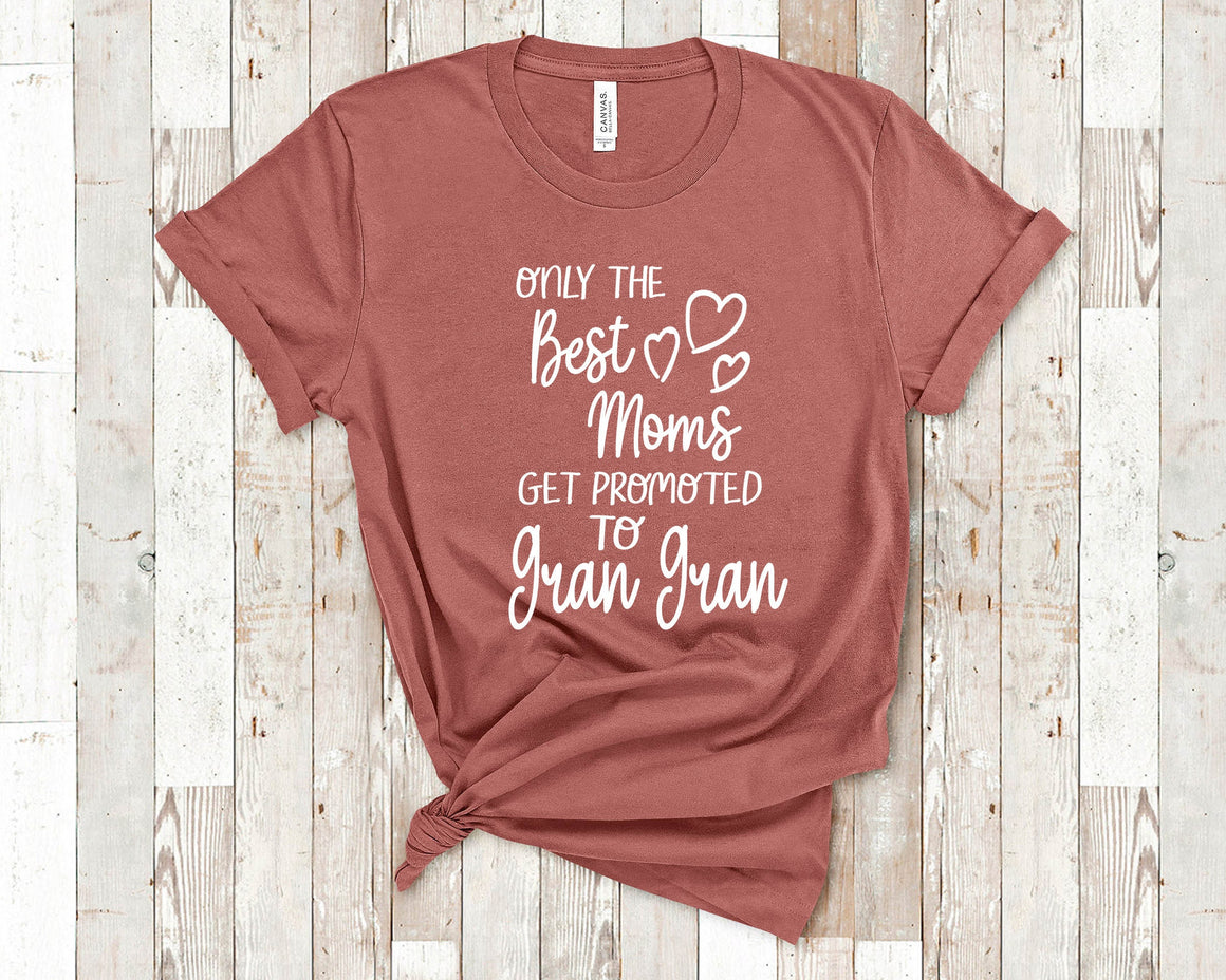 The Best Moms Get Promoted To Gran Gran for Special Grandma - Birthday Mother's Day Christmas Gift for Grandmother