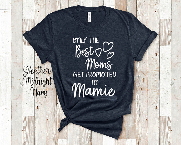 The Best Moms Get Promoted To Mamie for French Canadian Grandma - Birthday Mother's Day Christmas Gift for Grandmother