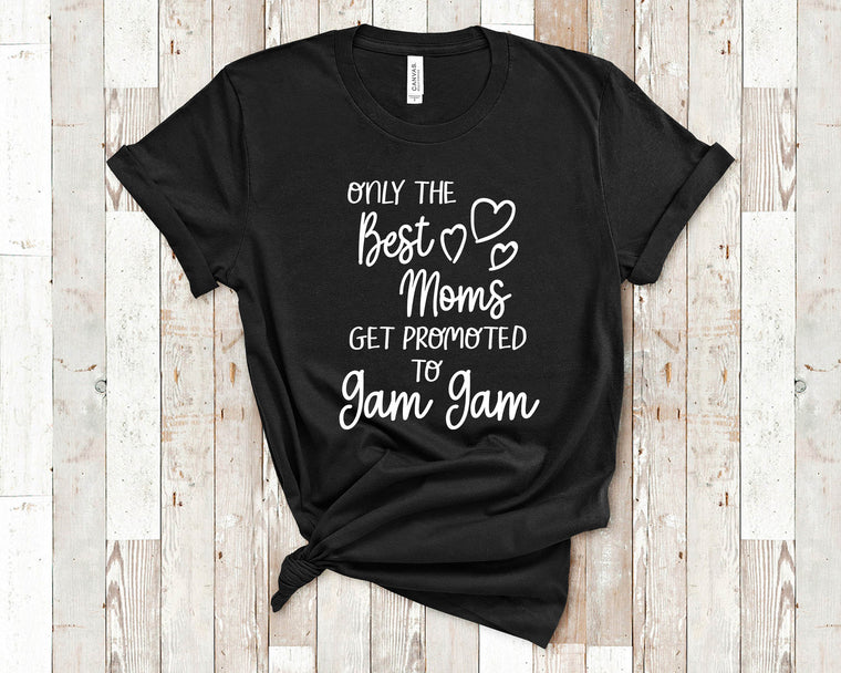 The Best Moms Get Promoted To Gam Gam for Special Grandma - Birthday Mother's Day Christmas Gift for Grandmother