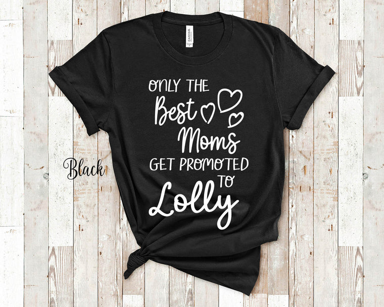 The Best Moms Get Promoted To Lolly for Special Grandma - Birthday Mother's Day Christmas Gift for Grandmother