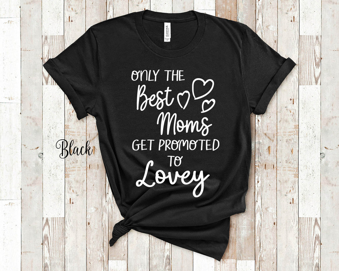 The Best Moms Get Promoted To Lovey for Special Grandma - Birthday Mother's Day Christmas Gift for Grandmother