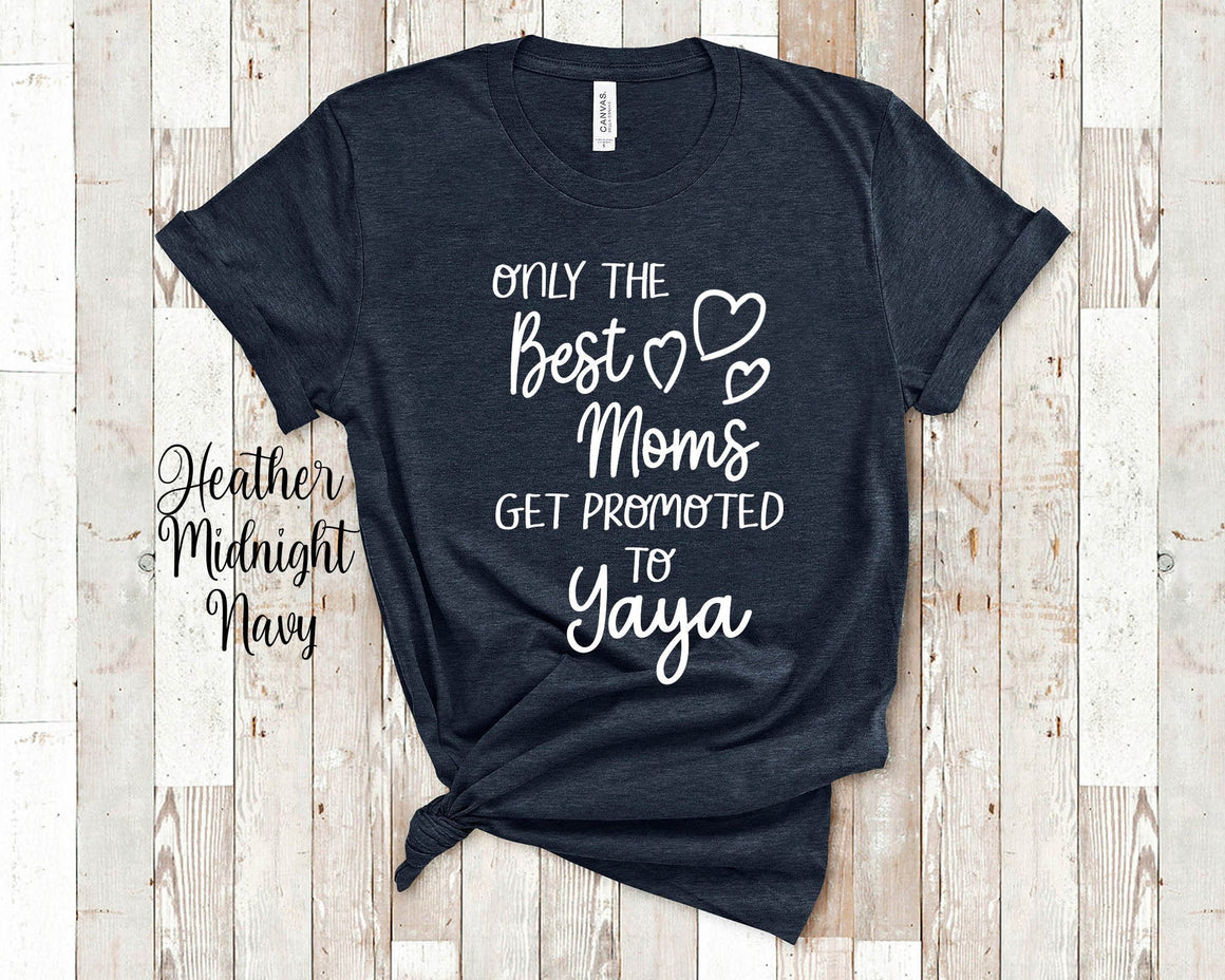 The Best Moms Get Promoted To Yaya for Greece Greek Grandma - Birthday Mother's Day Christmas Gift for Grandmother