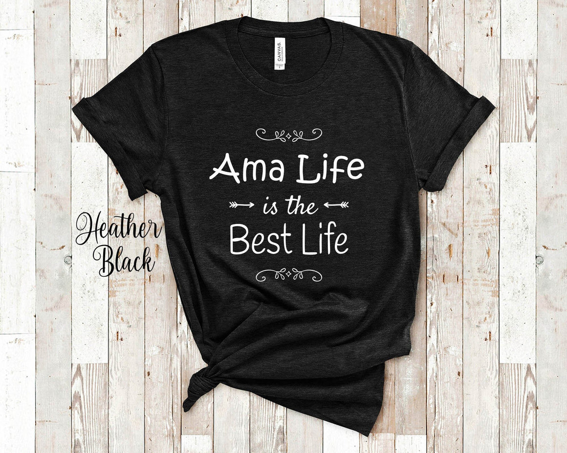 Ama Life Is The Best Grandma Tshirt, Long Sleeve Shirt and Sweatshirt Special Grandmother Gift Idea for Mother's Day, Birthday, Christmas or Pregnancy Reveal Announcement