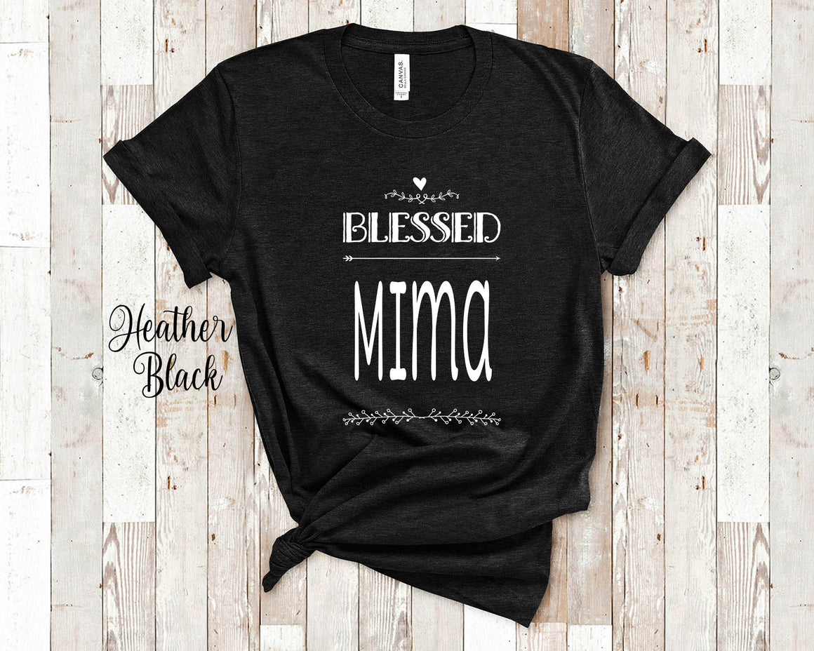 Blessed Mima Grandma Tshirt, Long Sleeve Shirt and Sweatshirt Special Grandmother Gift Idea for Mother's Day, Birthday, Christmas or Pregnancy Reveal Announcement