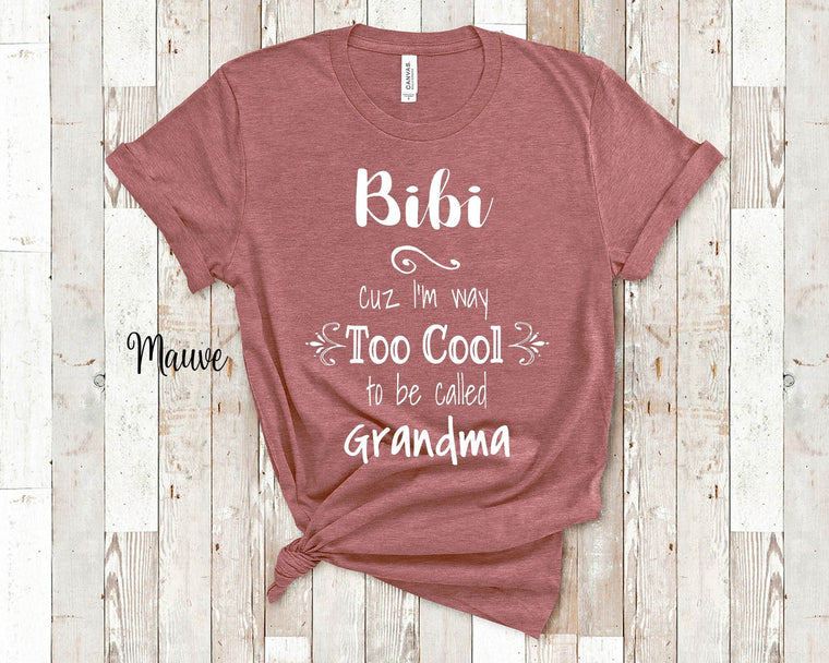 Too Cool Bibi Grandma Tshirt  African Uzbek or Swahili Grandmother Gift Idea for Mother's Day, Birthday, Christmas or Pregnancy Reveal