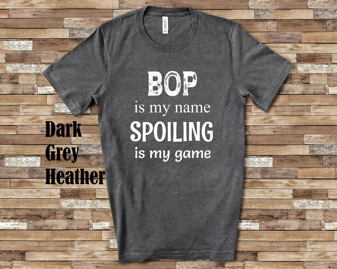 Bop Is My Name Grandpa Tshirt Special Grandfather Gift Idea for Father's Day, Birthday, Christmas or Pregnancy Reveal Announcement