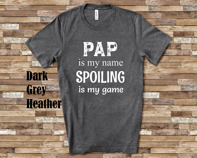Pap Is My Name Grandpa Tshirt Special Grandfather Gift Idea for Father's Day, Birthday, Christmas or Pregnancy Reveal Announcement